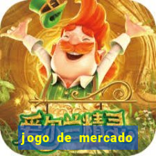 jogo de mercado dinheiro infinito